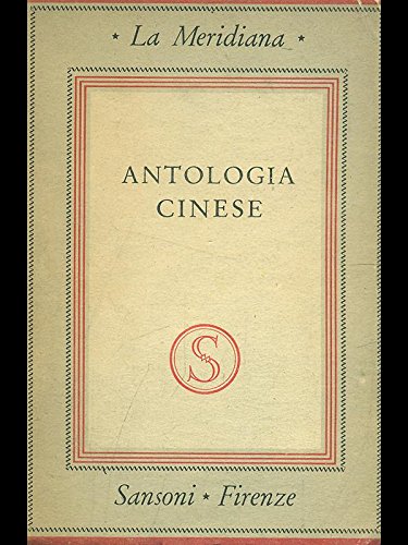 Antologia Cinese, dalle origini ai giorni nostri.