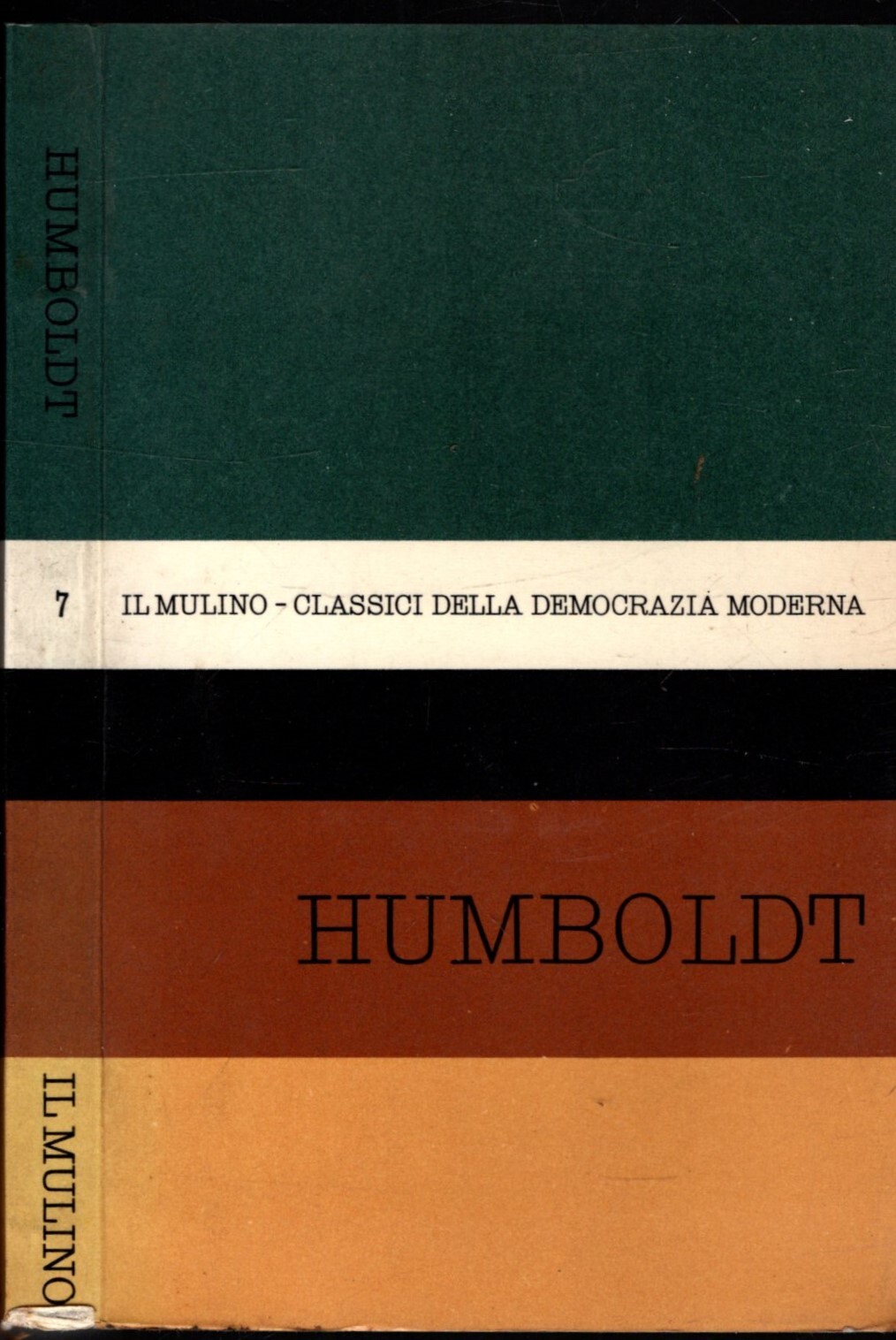 ANTOLOGIA DEGLI SCRITTI POLITICI DI WILHELM VON HUMBOLDT
