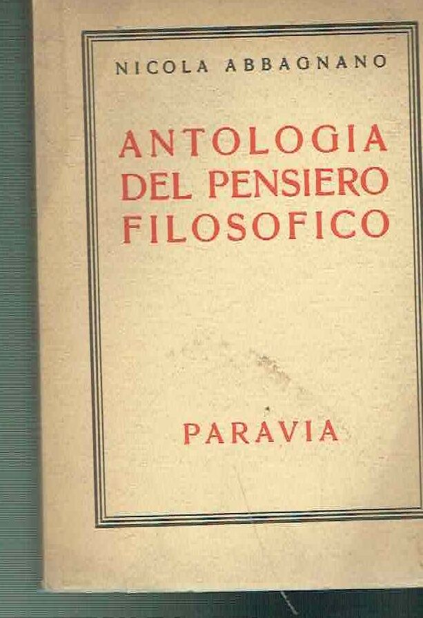 ANTOLOGIA DEL PENSIERO FILOSOFICO **N. ABBAGNANO**PARAVIA SECONDA EDIZIONE