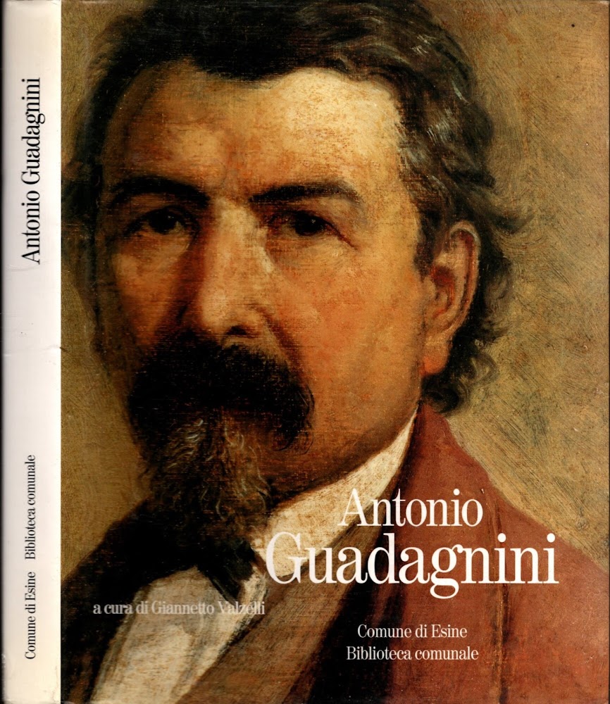 Antonio Guadagnini. (Esine, 1º Gennaio 1817 - Arzago D'adda, 7 …