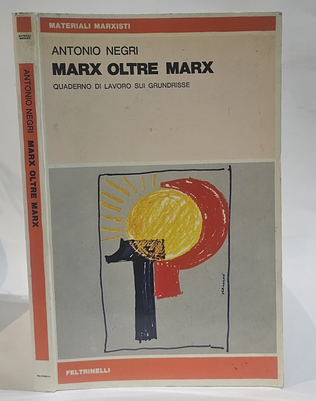 Antonio Negri - Marx oltre Marx. Quaderno di lavoro sui …