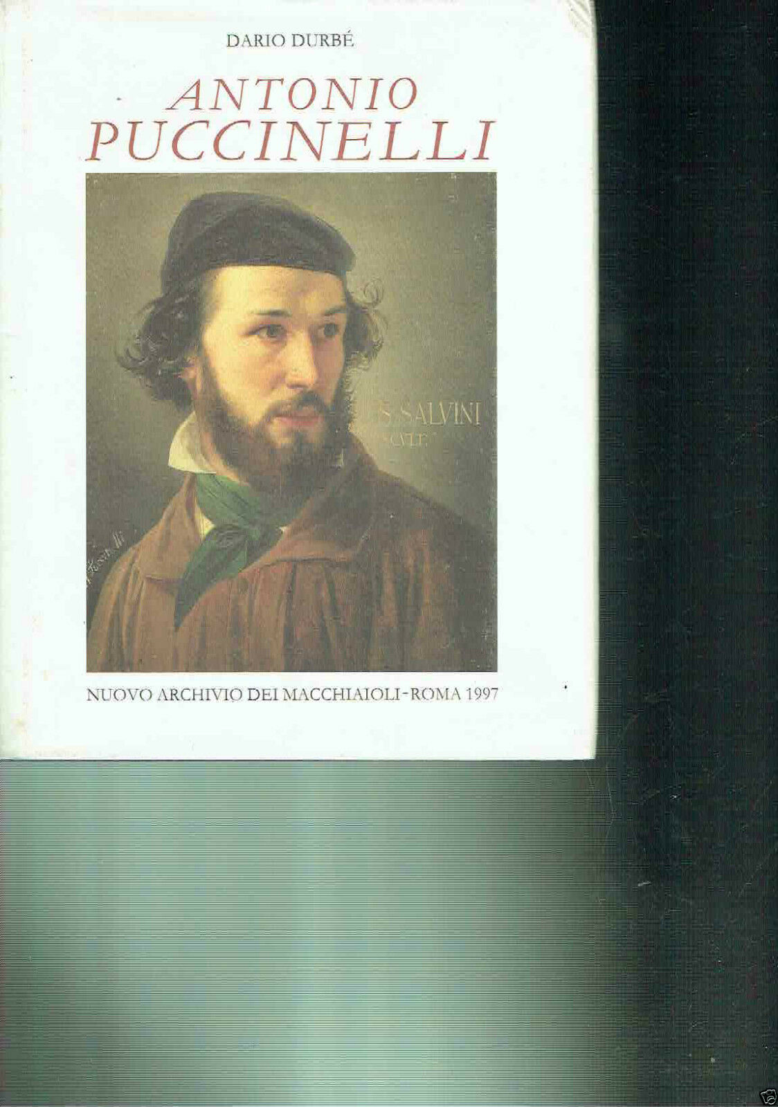 ANTONIO PUCCINELLI NUOVO ARCHIVIO DEI MACCHIAIOLI ROMA 1997