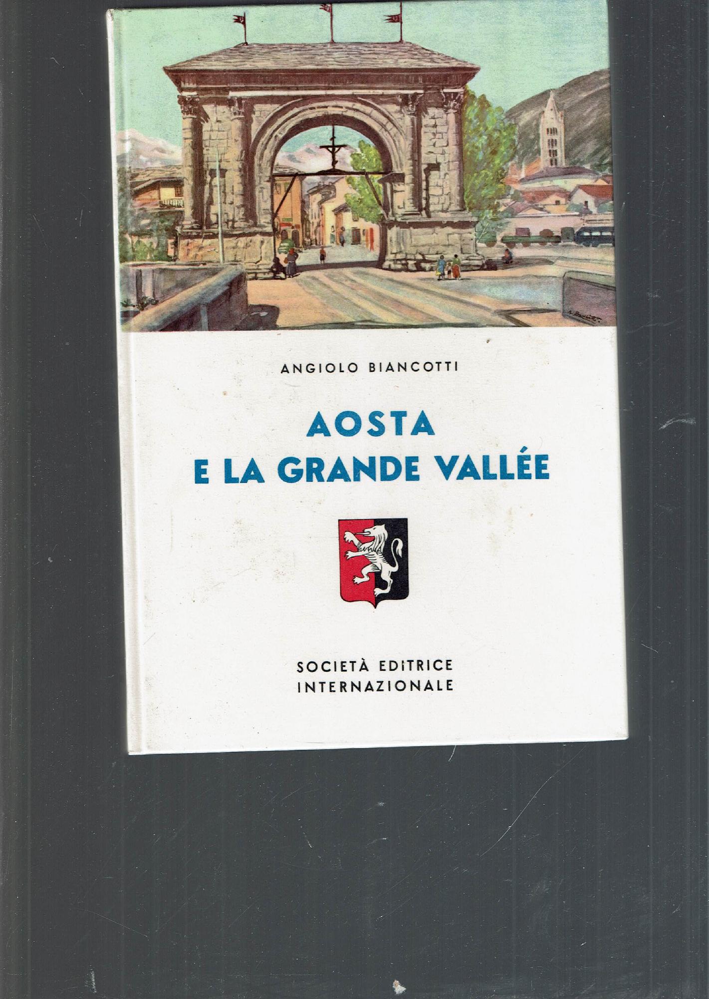 AOSTA E LA GRANDE VALLEE