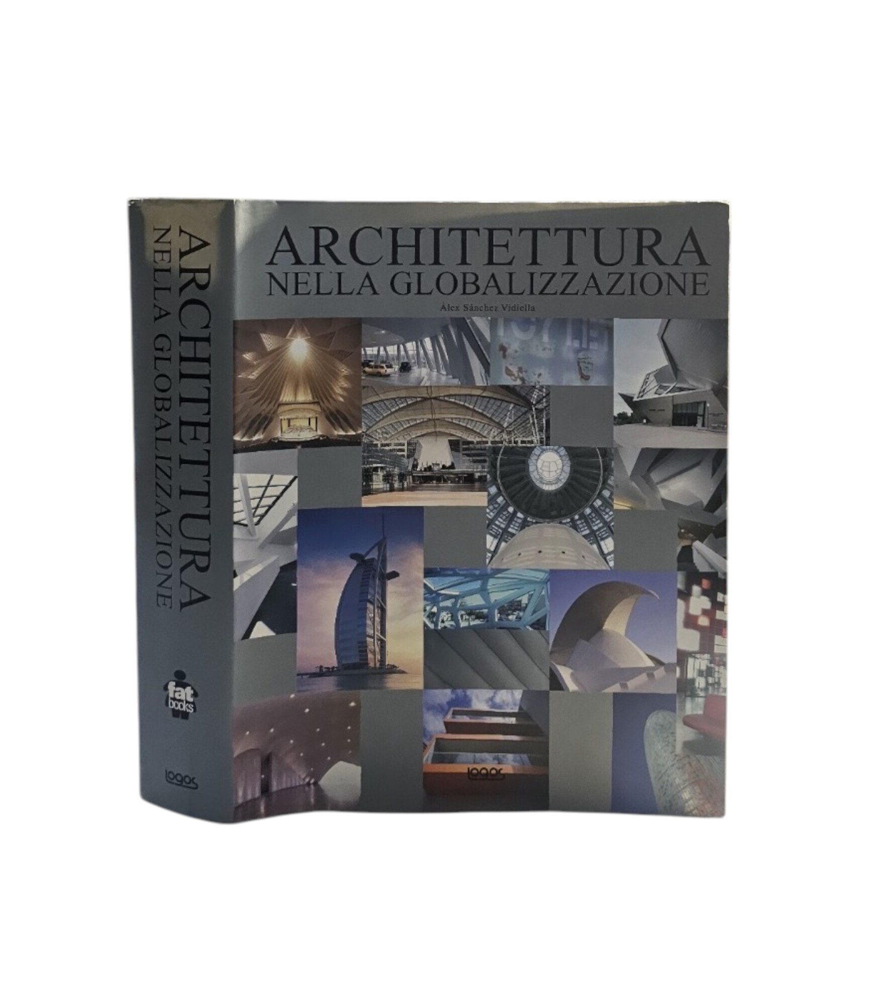 Architettura nella globalizzazione. Ediz. italiana, inglese, portoghese e spagnola