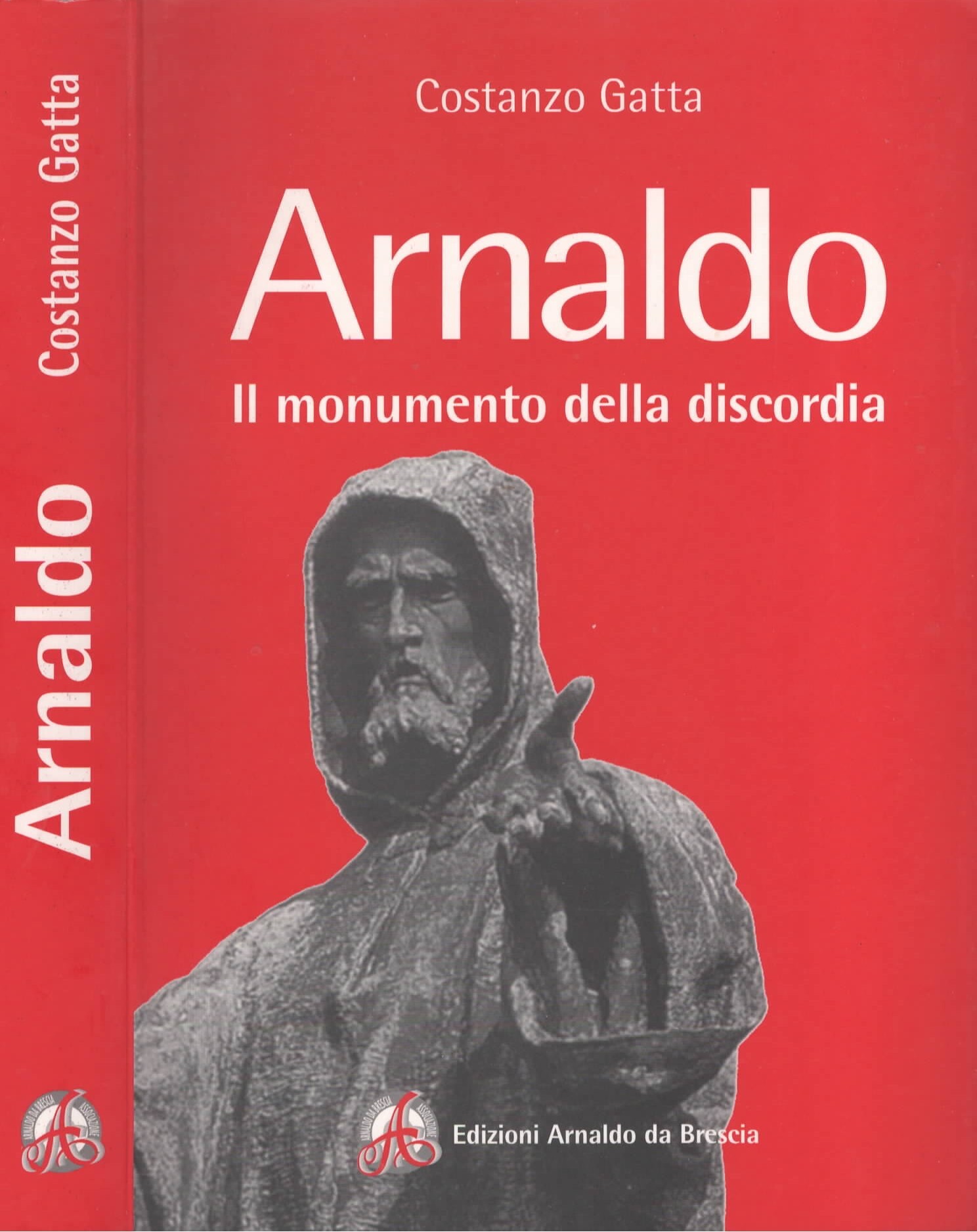 Arnaldo. Il monumento della discordia