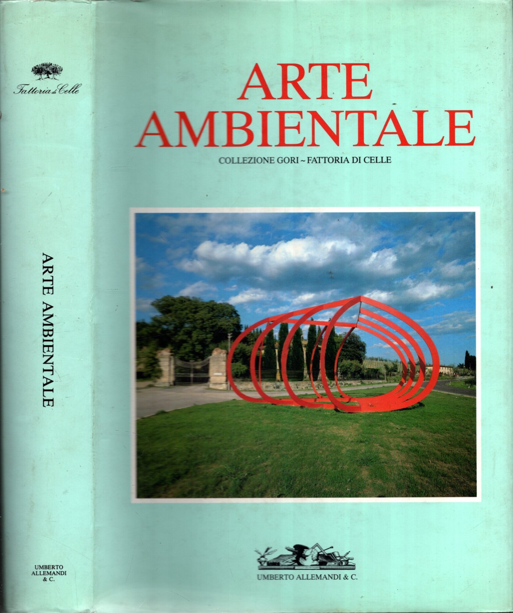Arte ambientale. La collezione Gori nella fattoria di Celle. Ediz. …