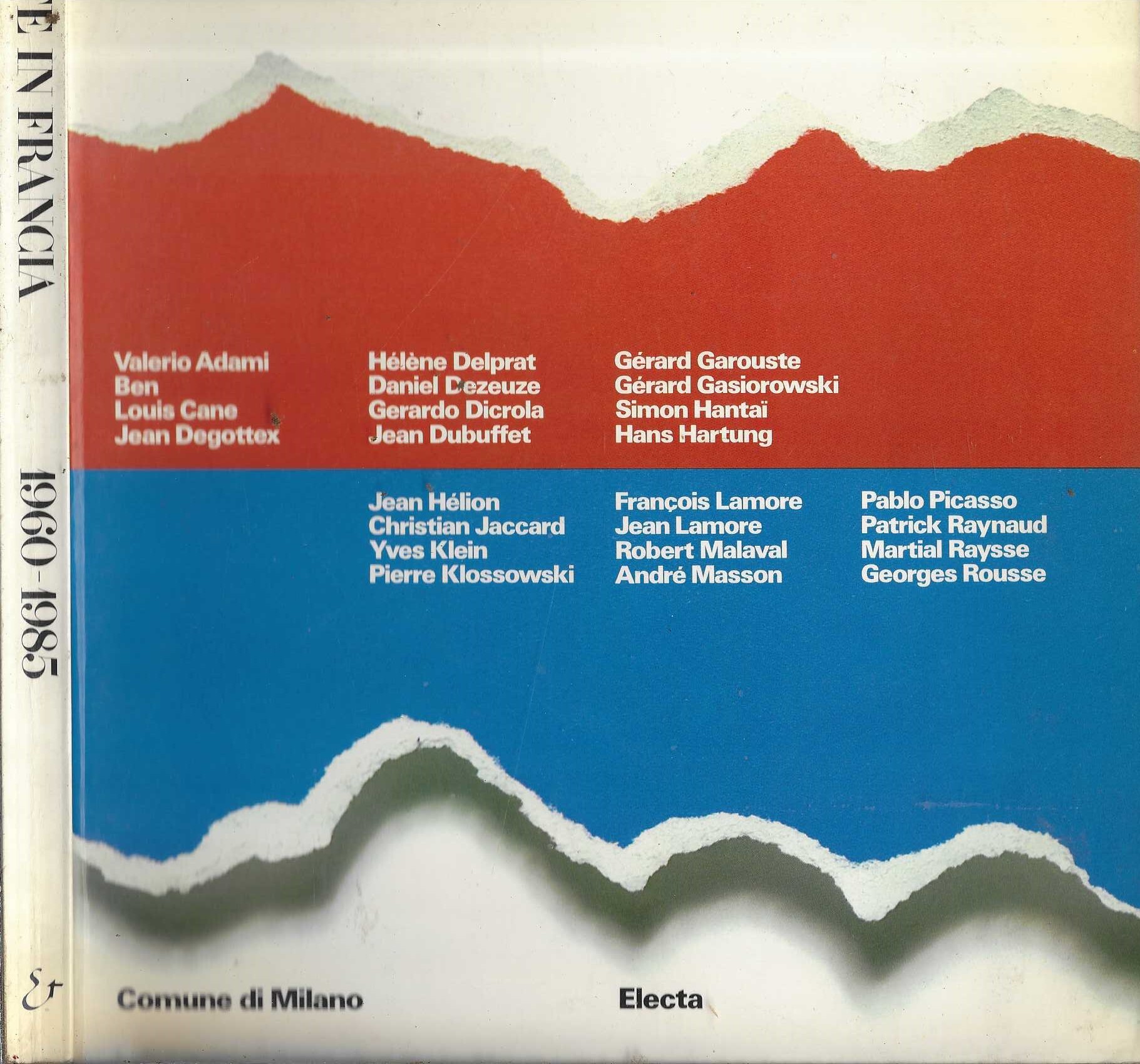 Arte in Francia. 1960-1985. `Pictura loquens`