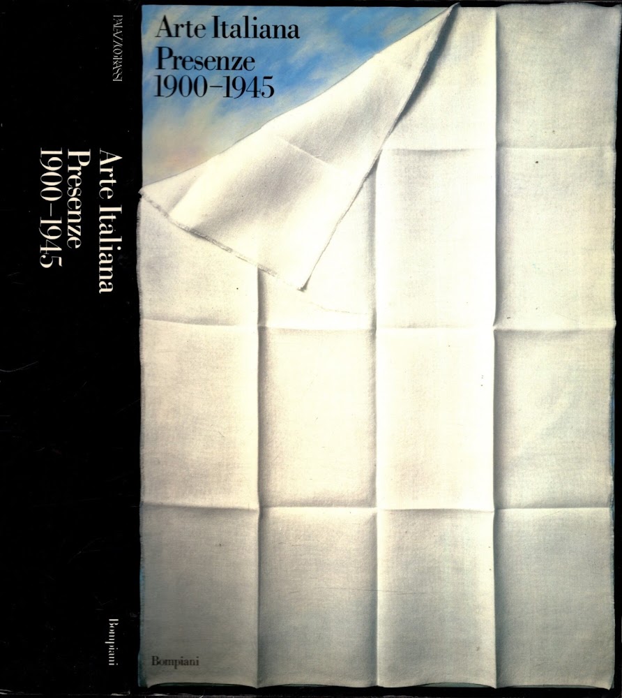 Arte Italiana. Presenze 1900-1945