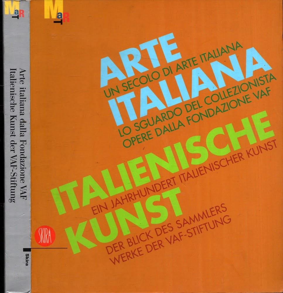 Arte italiana. Un secolo di arte italiana. Lo sguardo del …