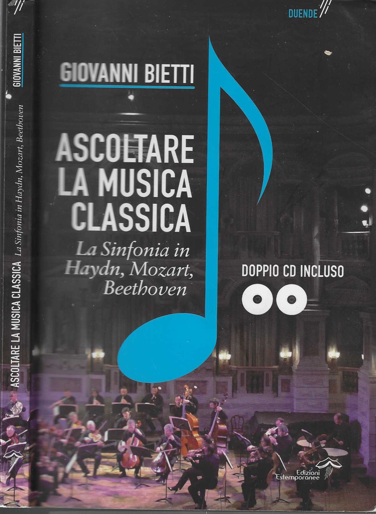 Ascoltare la musica classica. La sinfonia in Mozart, Hayden, Beethoven. …