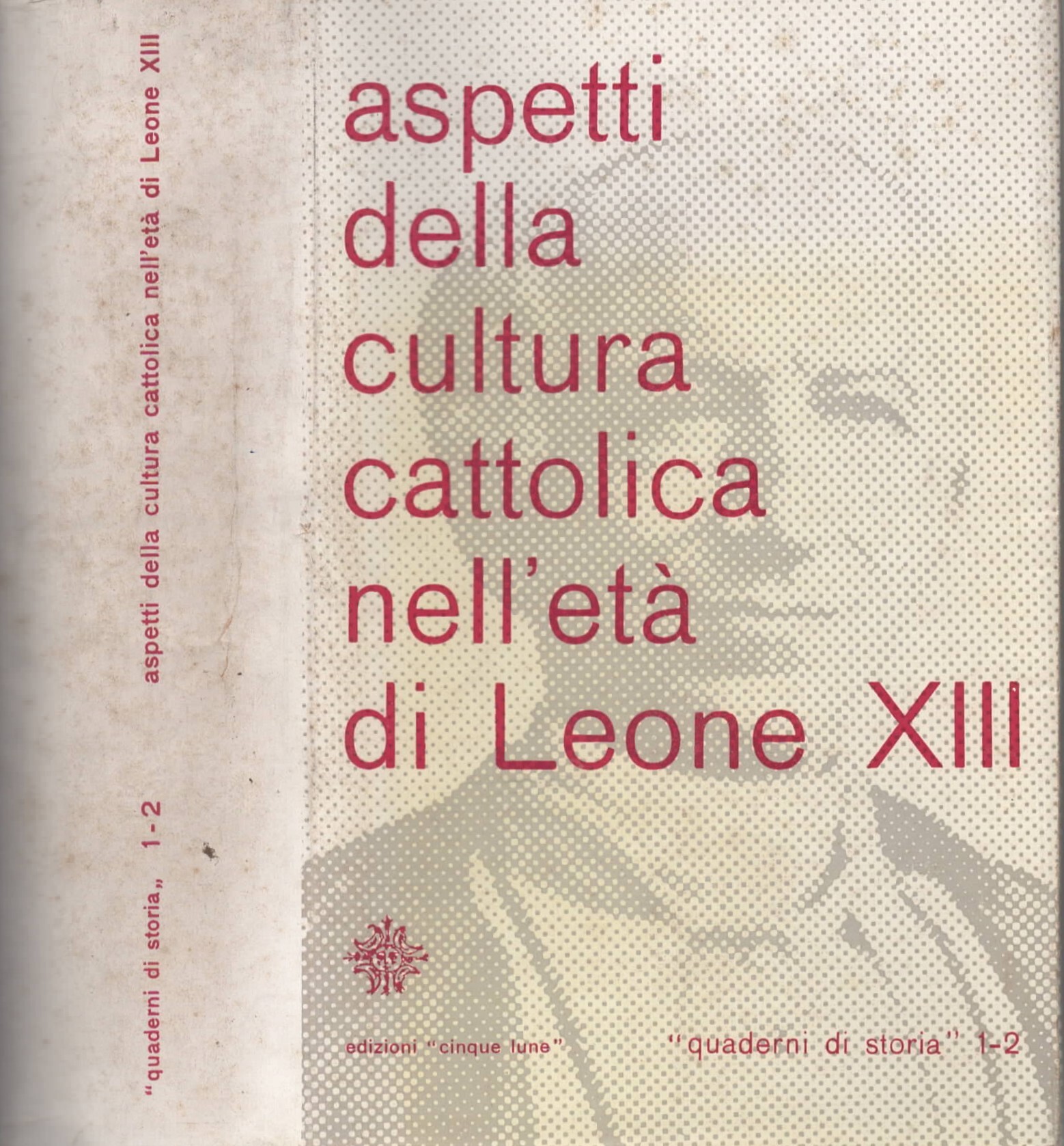 Aspetti della cultura cattolica nell'età di Leone XIII