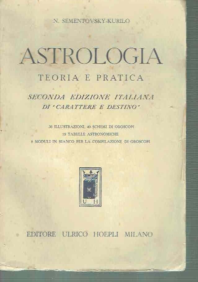 ASTROLOGIA TEORIA E PRATICA** HOEPLI 1948