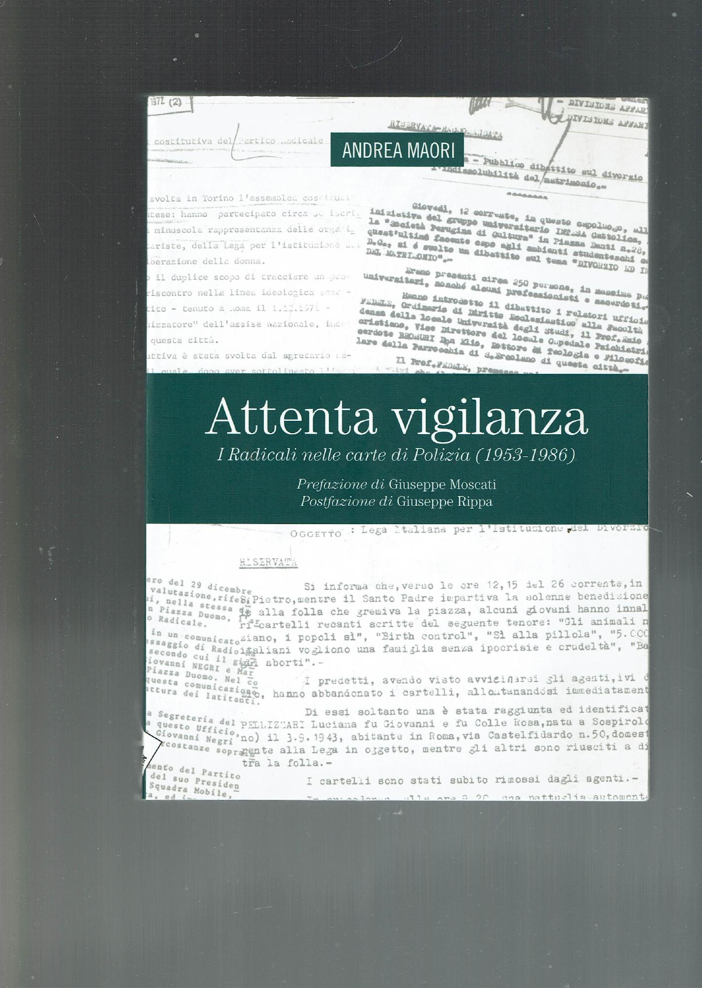 Attenta vigilanza : i radicali nelle carte di polizia (1953-1986)