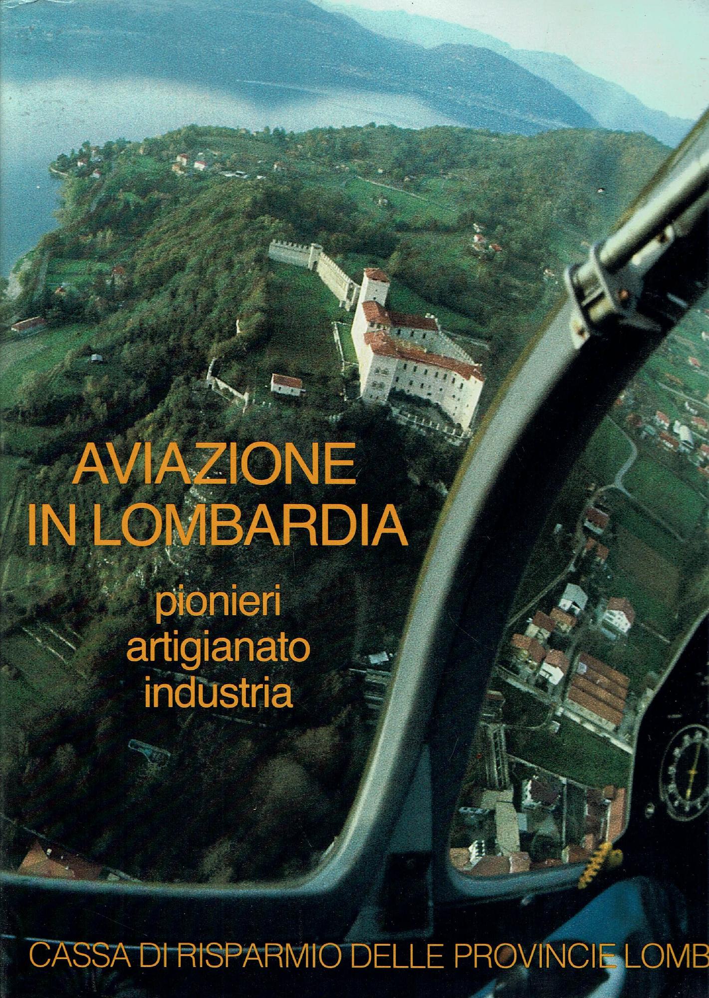 AVIAZIONE IN LOMBARDIA PIONIERI ARTIGIANATO INDUSTRIA**