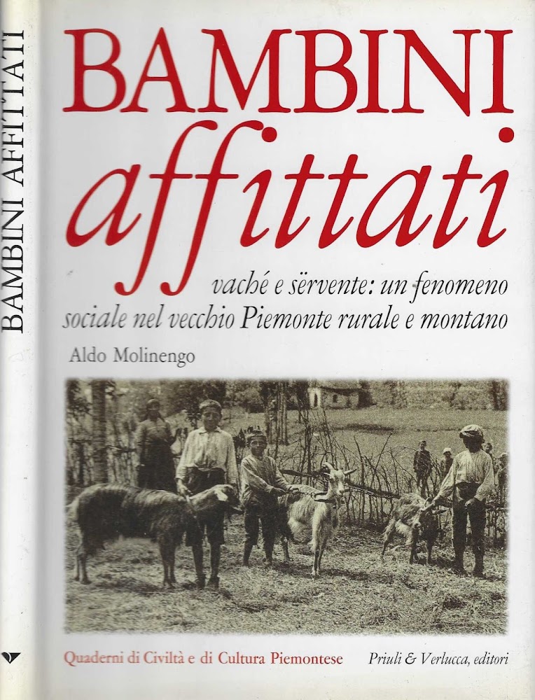 Bambini affittati. Vaché e sërvente: un fenomeno sociale nel vecchio …