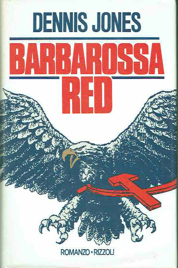 BARBAROSSA RED DENNIS JONES 1987 ED.RIZZOLI