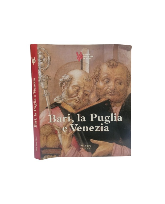 Bari, la Puglia e Venezia di Vito Bianchi, Clara Gelao