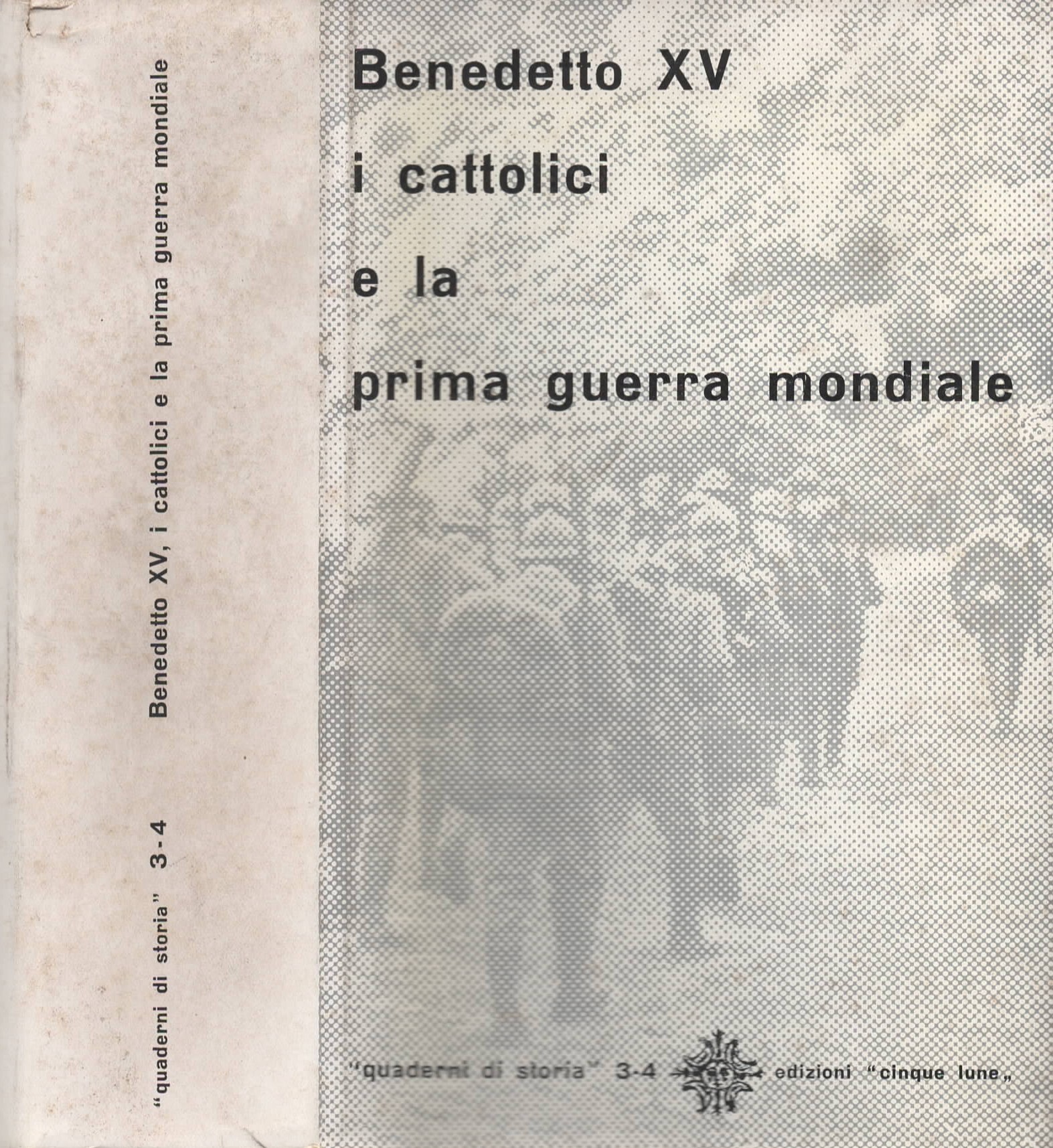 Benedetto XV i cattolici e la prima guerra mondiale