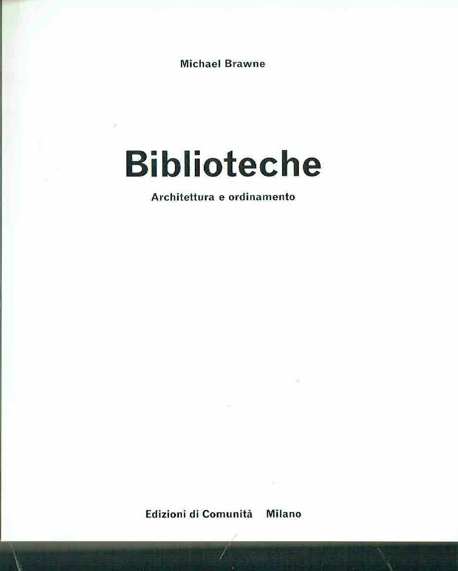 Biblioteche Architetture E Arredamento Di Michael Brawne