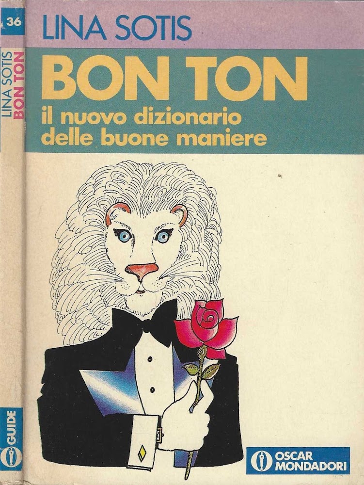 Bon ton * Il nuovo dizionario delle buone maniere