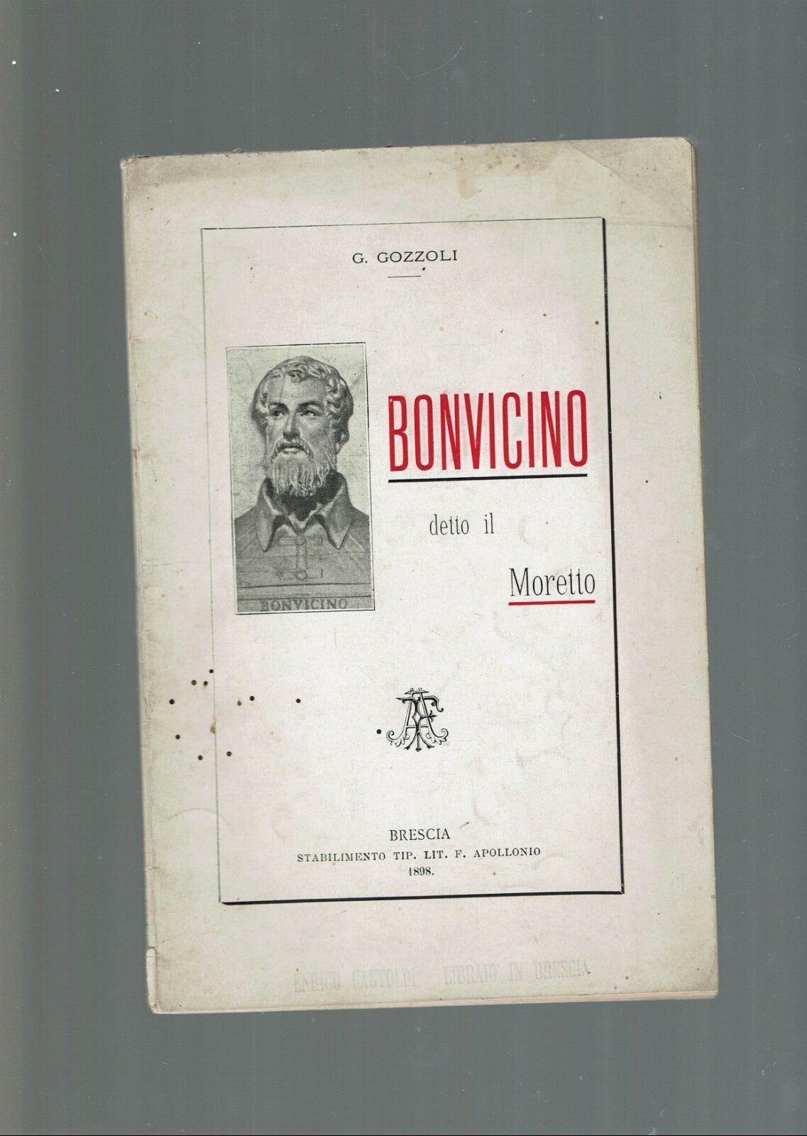 BONVICINO DETTO IL MORETTO ** G. GOZZOLI