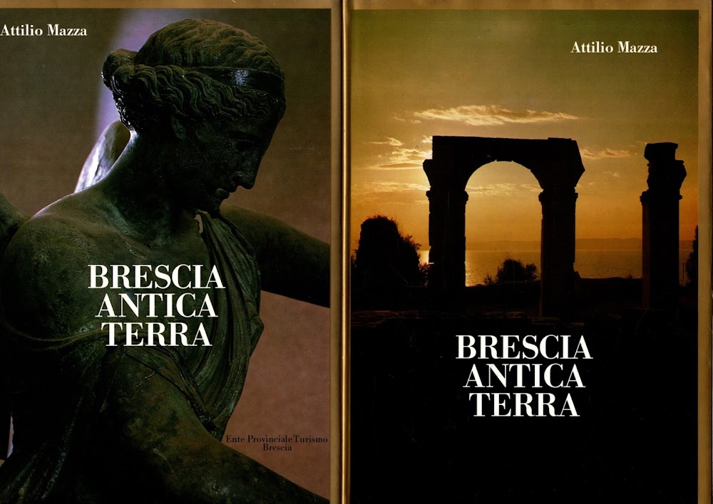 BRESCIA ANTICA TERRA ** 2 VOLUMI ** MAZZA**