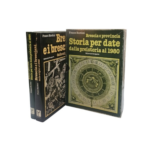 Brescia e i bresciani dalle origini al 1945-Brescia e provincia. …