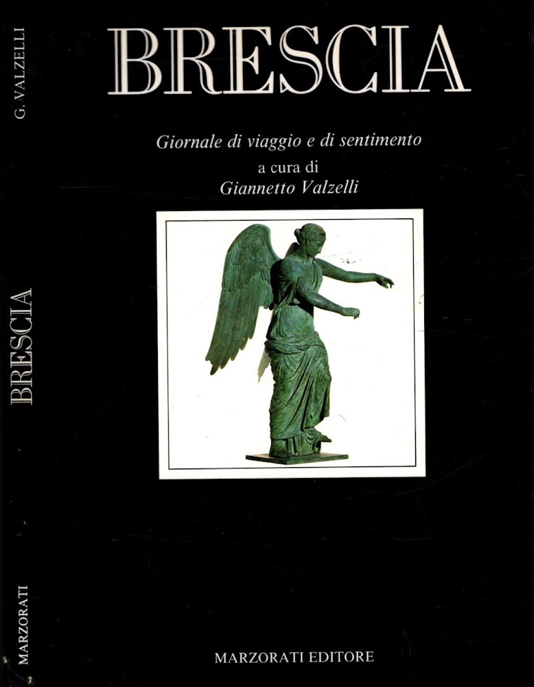 BRESCIA Giornale di viaggio e di sentimento**