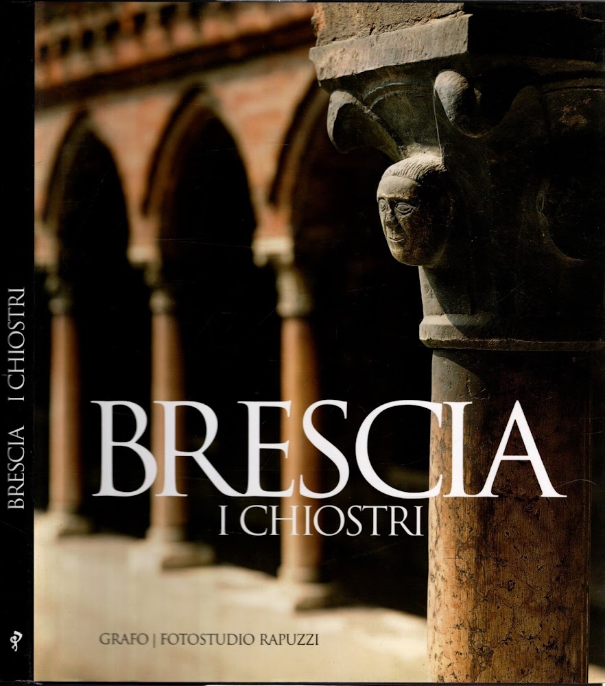 Brescia. I chiostri.