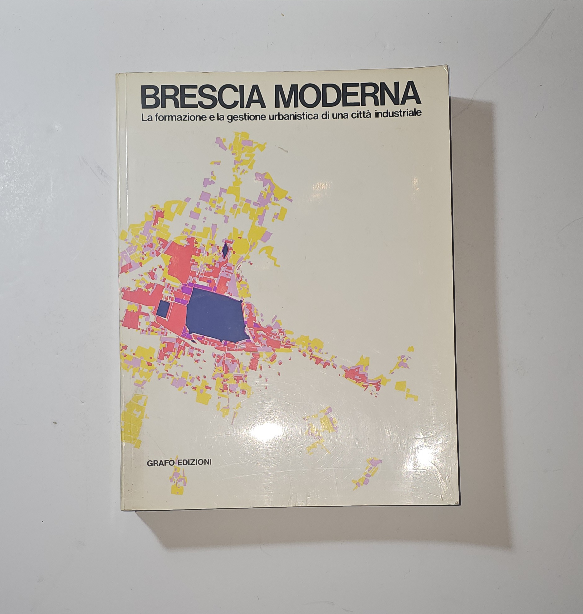 Brescia Moderna – Catalogo della Mostra sulla Città Industriale