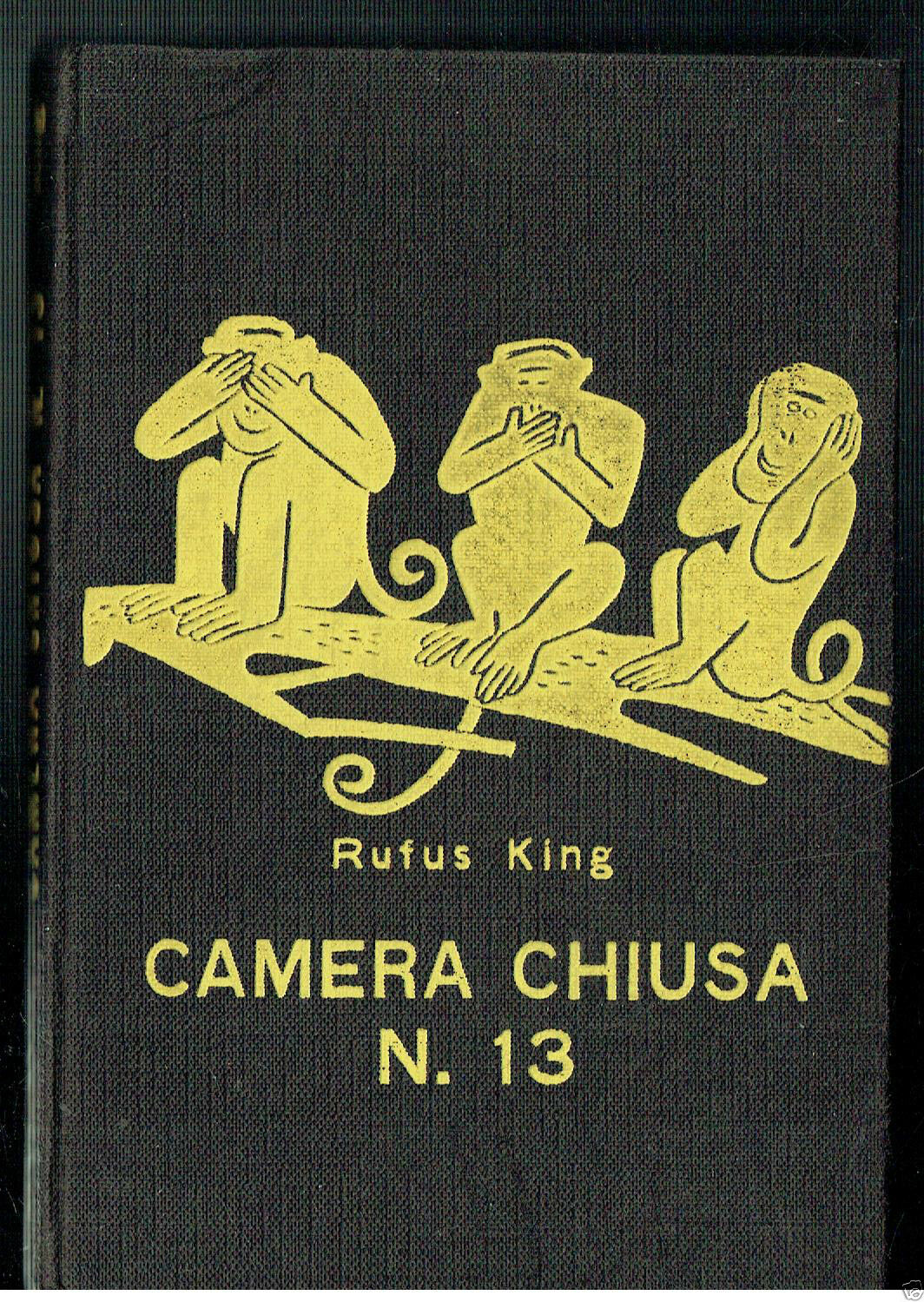 CAMERA CHIUSA N. 13 RUFUS KING SERIE GIALLA GARZANTI