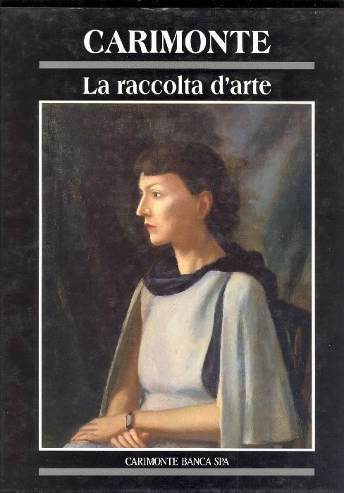 CARIMONTE LA RACCOLTA D'ARTE