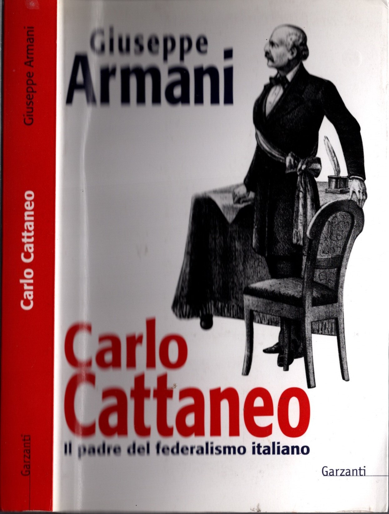 Carlo Cattaneo una biografia. Il padre del Federalismo italiano