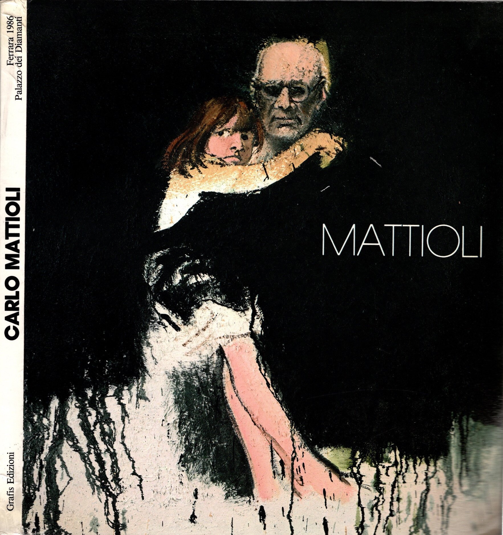 Carlo Mattioli. Opere dal 1970 al 1986 - Gian Alberto …