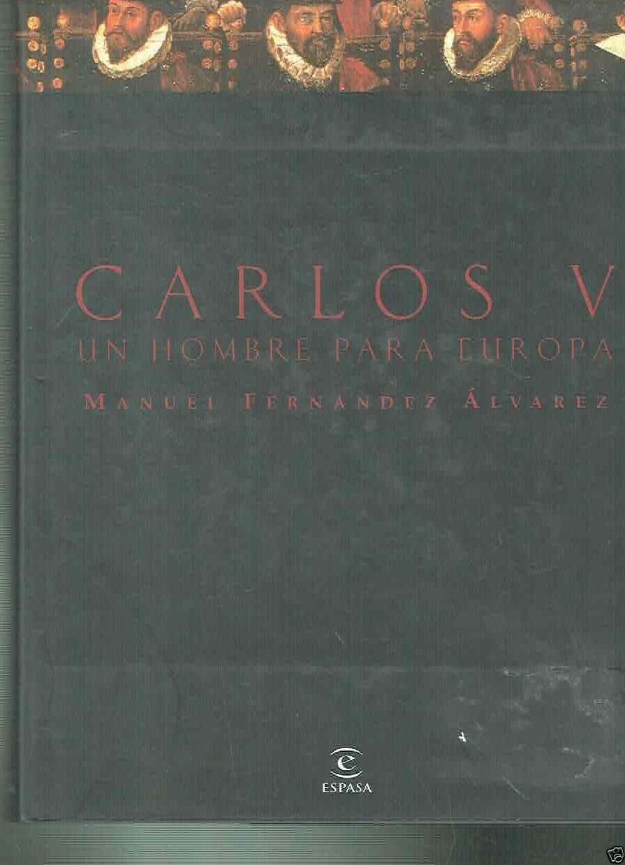 CARLOS V**UN HOMBRE PARA EUROPA