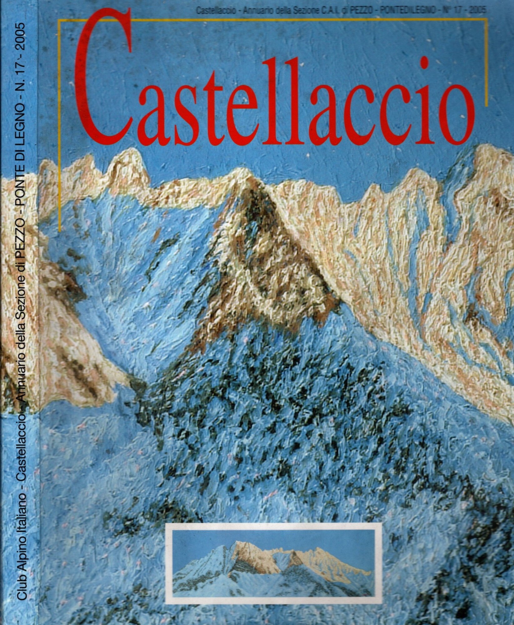 Castellaccio Annuario della sezione CAI di Pezzo n. 17 - …