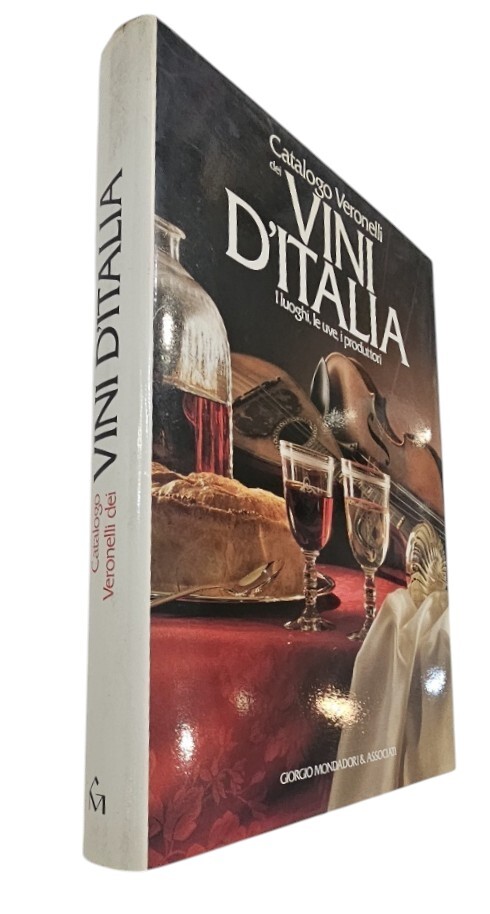 Catalogo Veronelli dei vini d'Italia. I luoghi, le uve, i …