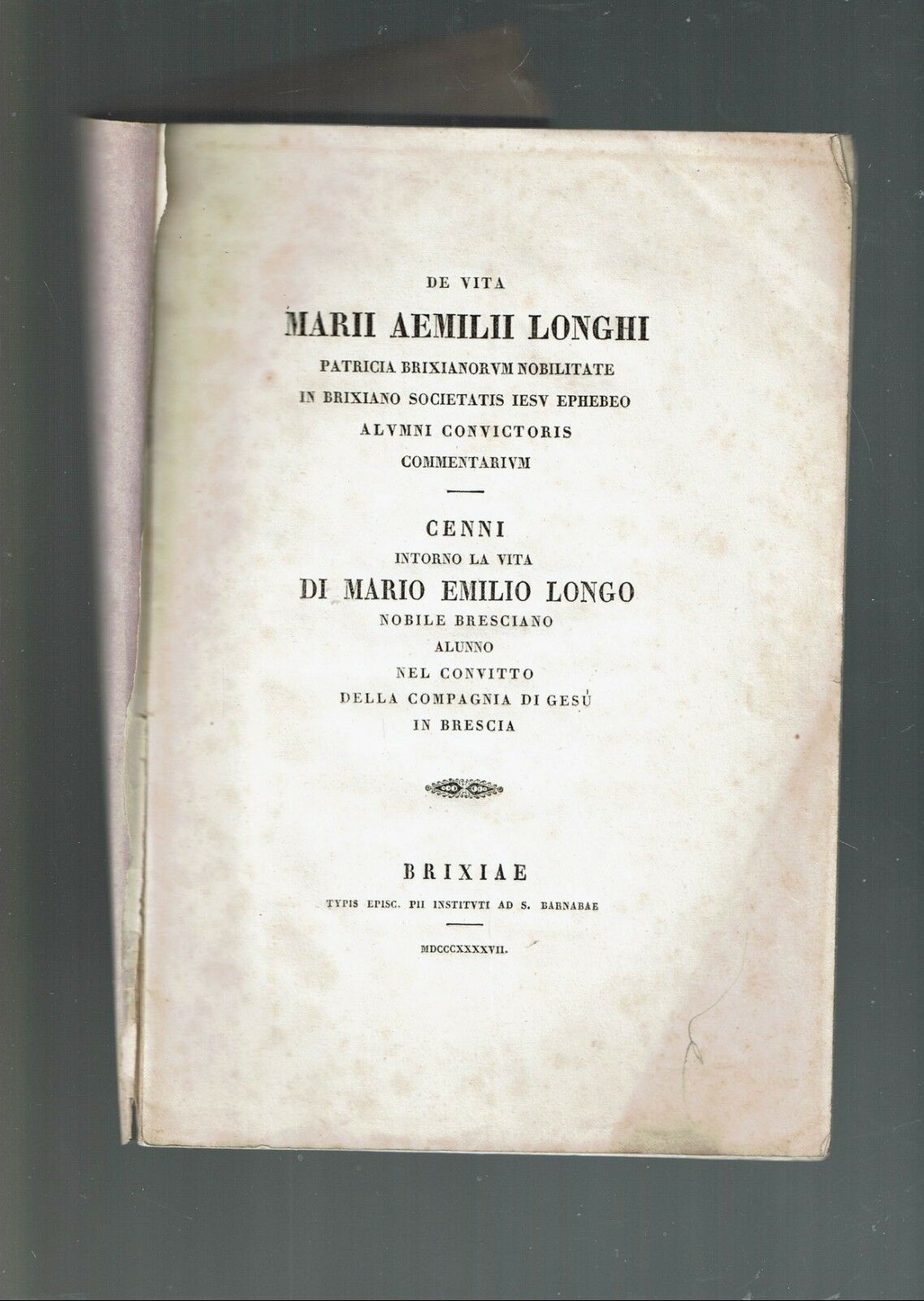 Cenni intorno la vita di Mario Emilio Longo, nobile bresciano... …