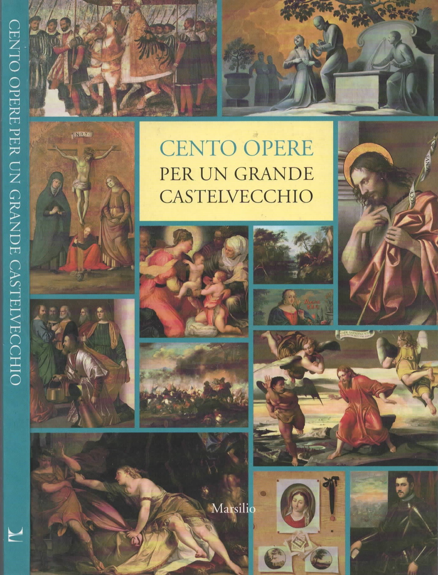 Cento opere per un grande Castelvecchio