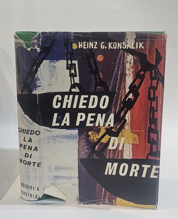 Chiedo la pena di morte di Heinz G. Konsalik