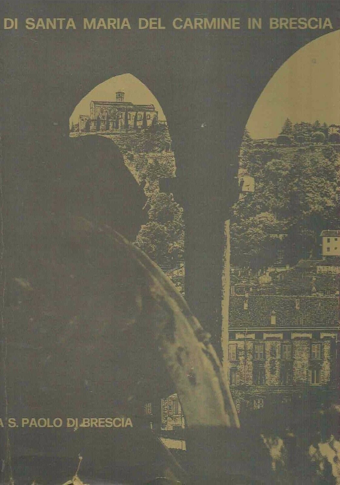 CHIESA DI SANTA MARIA DEL CARMINE IN BRESCIA