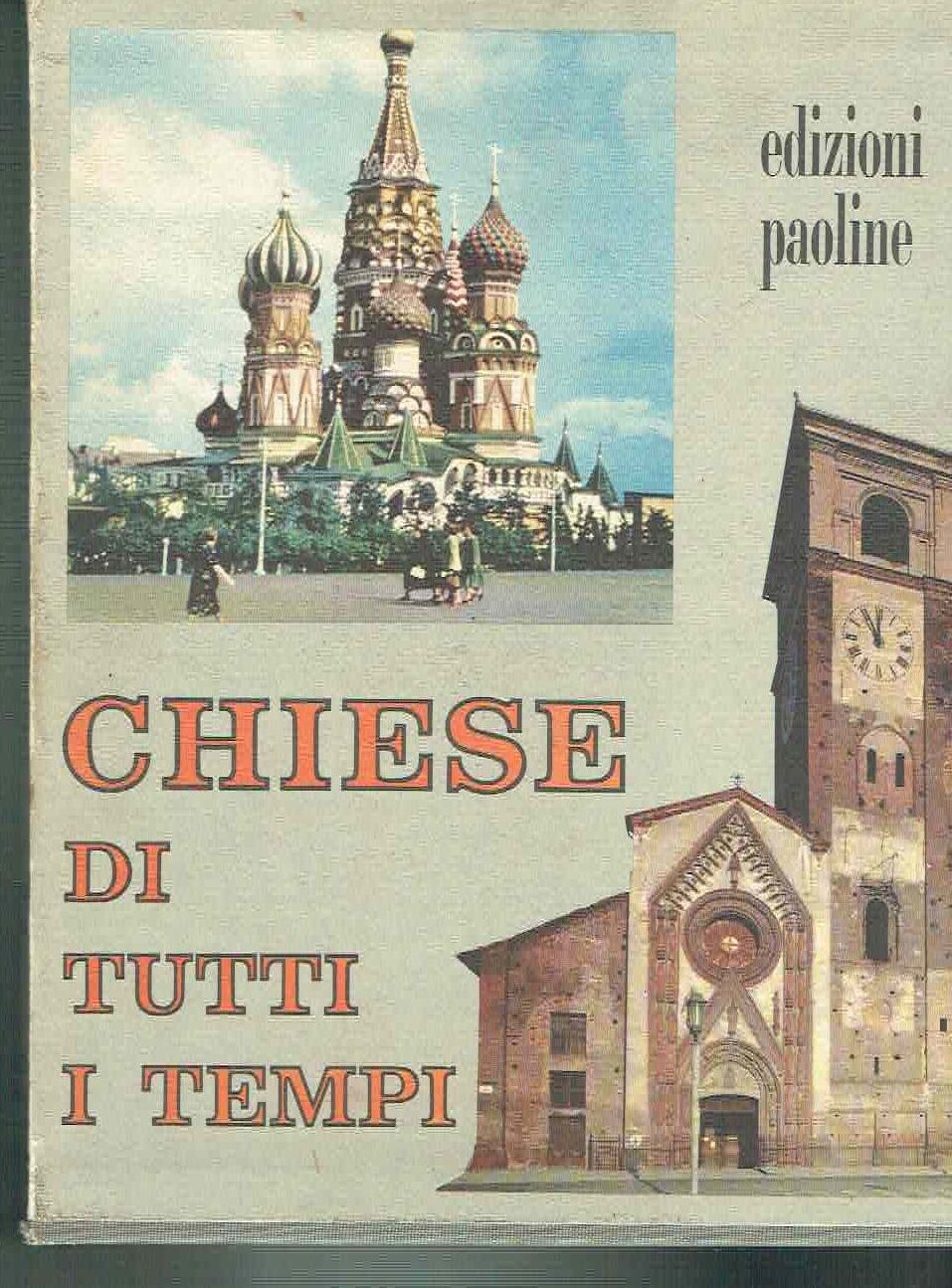 CHIESE DI TUTTI I TEMPI-3 VOLUMI