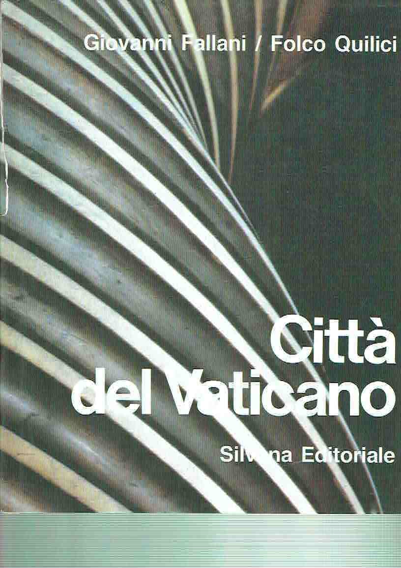 CITTA' DEL VATICANO*G.FALLANI/F. QUILICI**SILVANA 1984