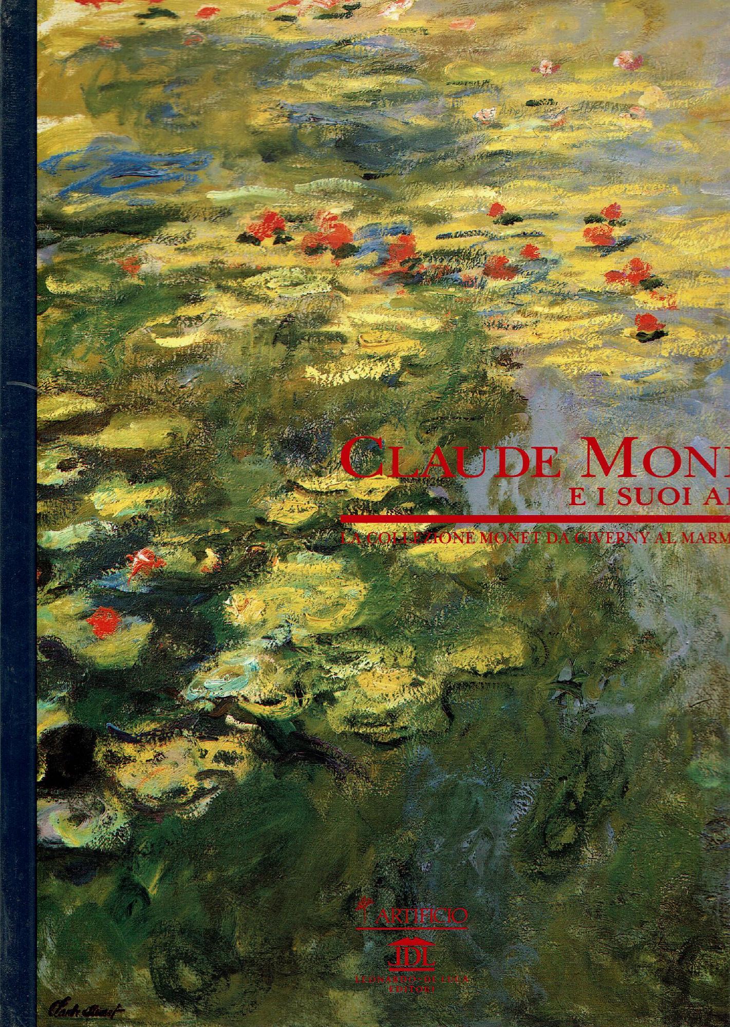 Claude Monet e i suoi amici : la collezione Monet …
