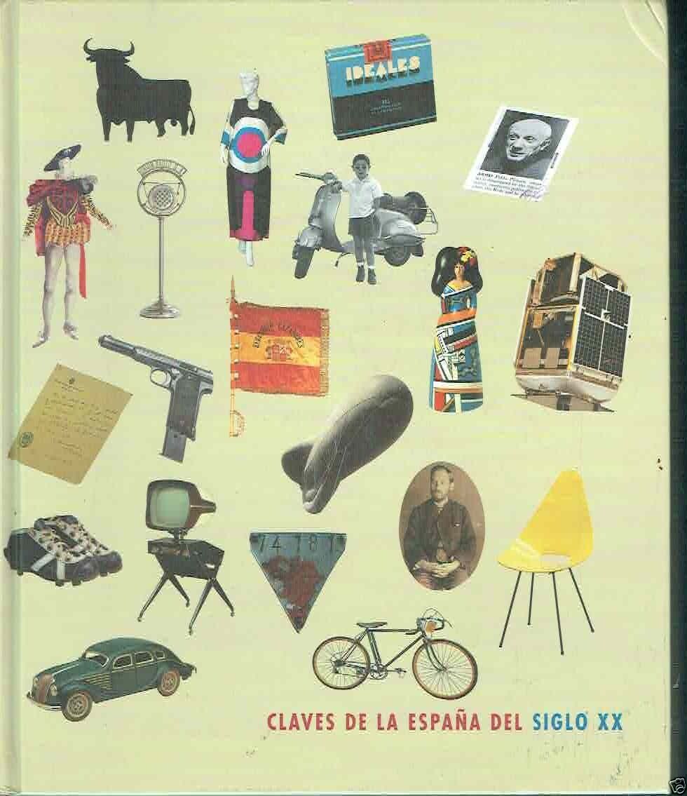 Claves De La España Del Siglo Xx - Espana Nuevo …