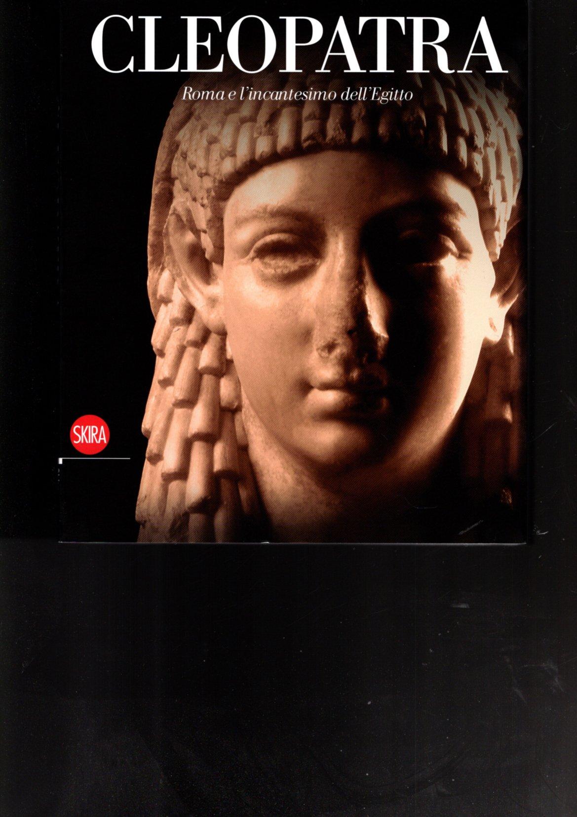 Cleopatra: Roma e l'incantesimo dell'Egitto