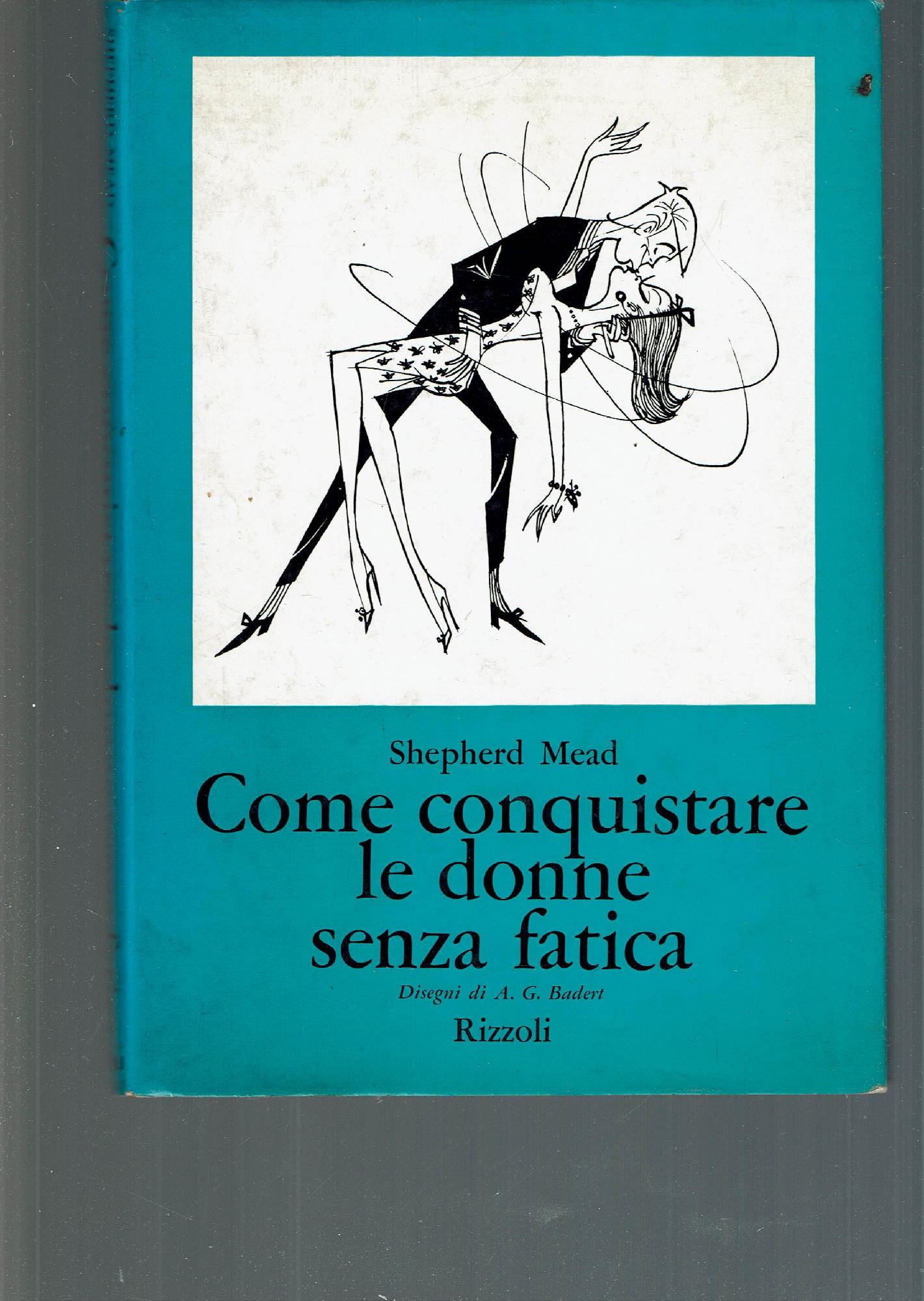 COME CONQUISTARE LE DONNE SENZA FATICA