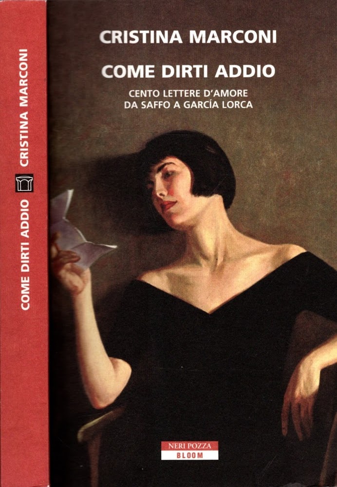 Come dirti addio. Cento lettere d'amore da Saffo a Garcia …