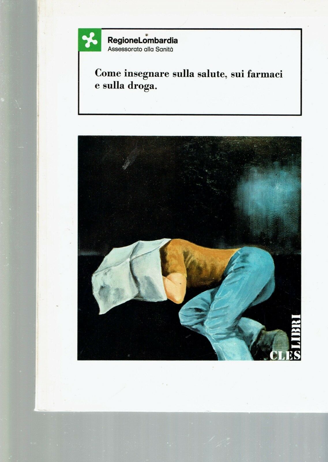 COME INSEGNARE SULLA SALUTE, SUI FARMACI E SULLA DROGA