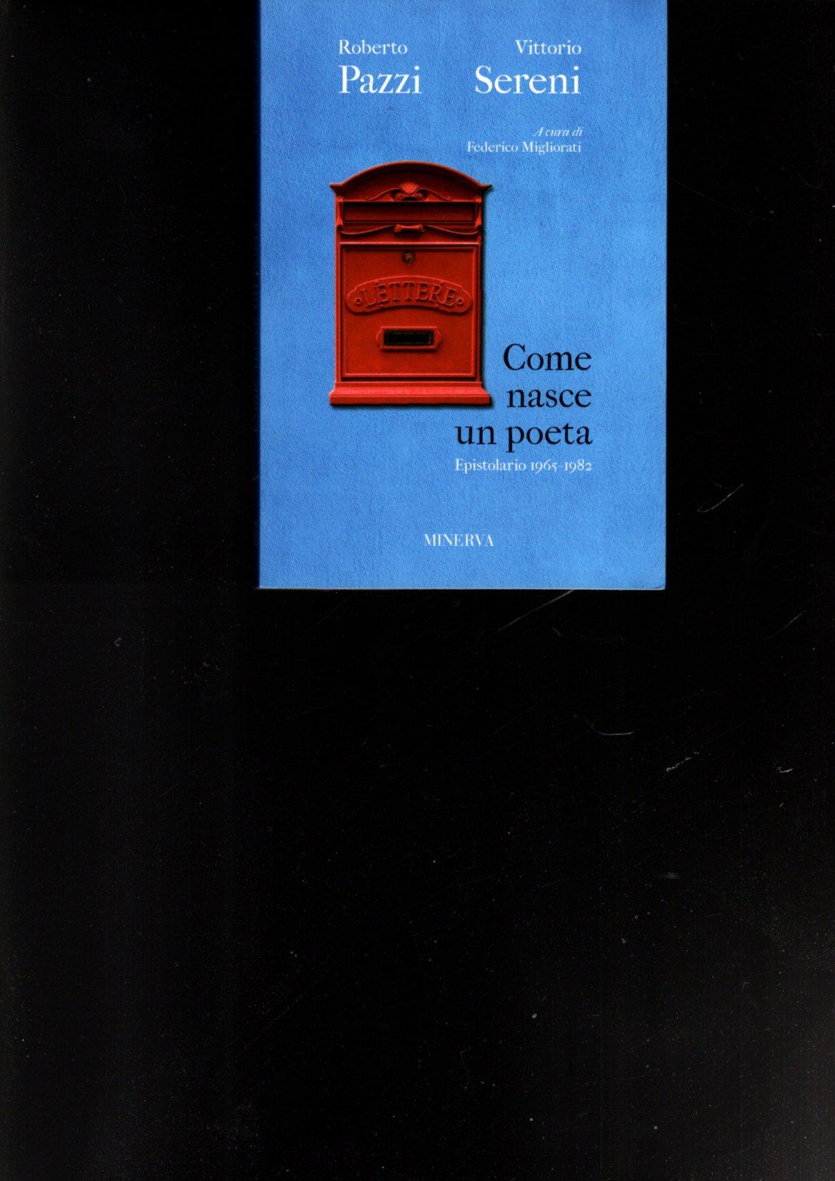 Come nasce un poeta : epistolario 1965-1982